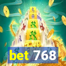 bet 768